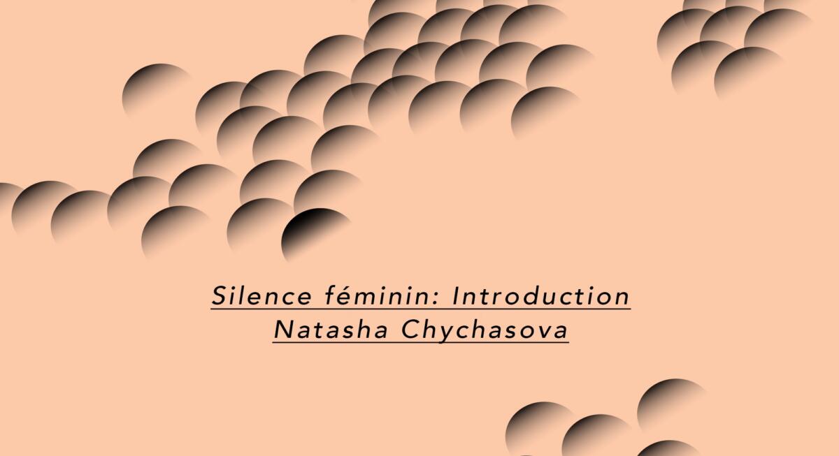 Silence féminin: Introduction